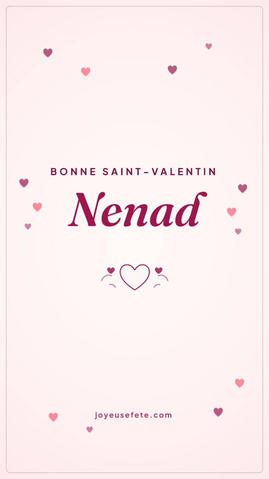 Image « Bonne Saint-Valentin Nenad » au format story