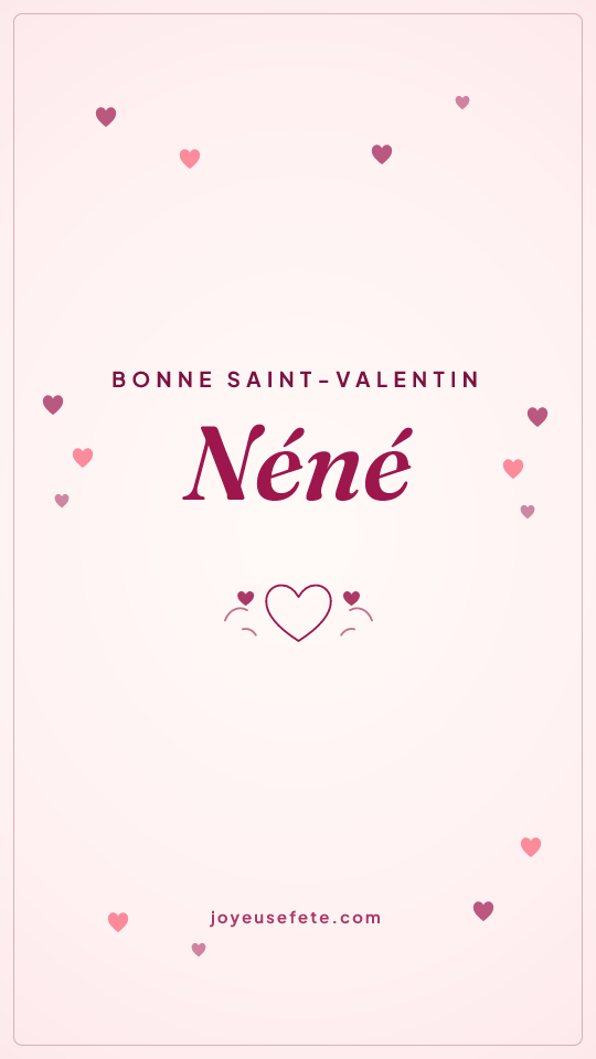 Image « Bonne Saint-Valentin Néné » au format story