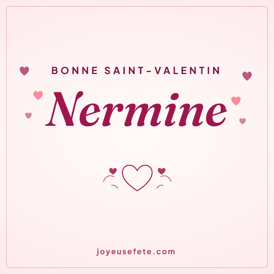 Image carrée « Bonne Saint-Valentin Nermine » pour WhatsApp