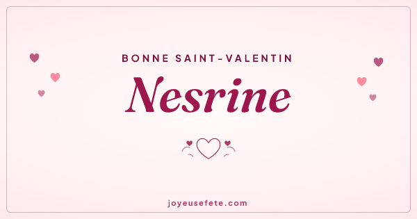 Image « Bonne Saint-Valentin Nesrine » au format large