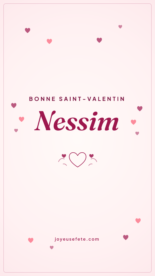 Image « Bonne Saint-Valentin Nessim » au format story