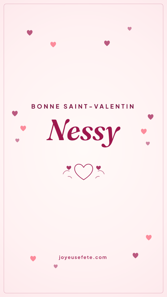 Image « Bonne Saint-Valentin Nessy » au format story