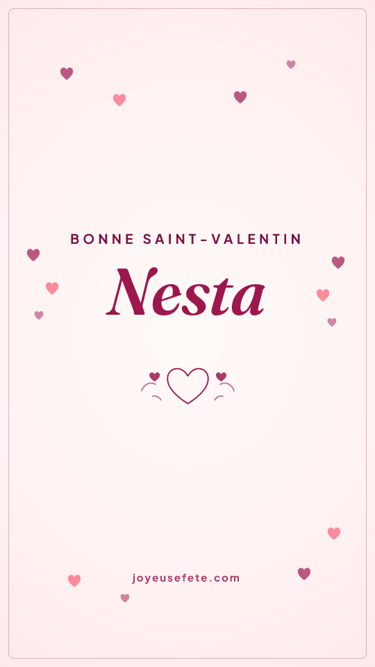 Image « Bonne Saint-Valentin Nesta » au format story