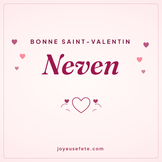 Image carrée « Bonne Saint-Valentin Neven » pour WhatsApp