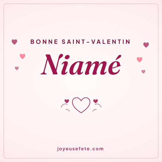 Image carrée « Bonne Saint-Valentin Niamé » pour WhatsApp