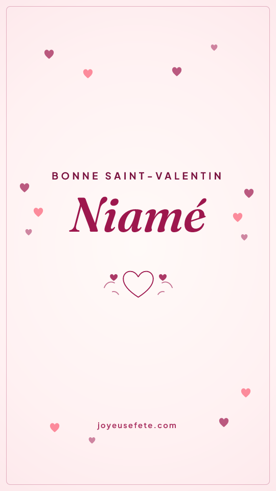 Image « Bonne Saint-Valentin Niamé » au format story