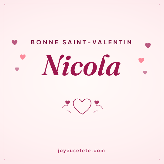 Image carrée « Bonne Saint-Valentin Nicola » pour WhatsApp