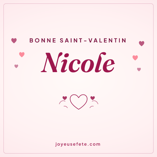 Image carrée « Bonne Saint-Valentin Nicole » pour WhatsApp