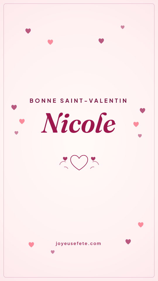 Image « Bonne Saint-Valentin Nicole » au format story