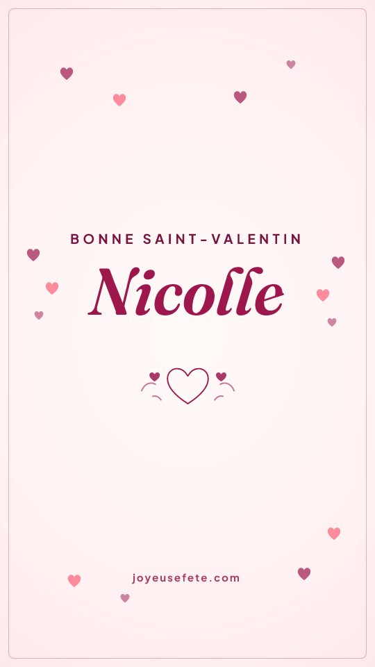 Image « Bonne Saint-Valentin Nicolle » au format story