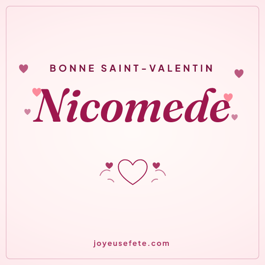 Image carrée « Bonne Saint-Valentin Nicomede » pour WhatsApp