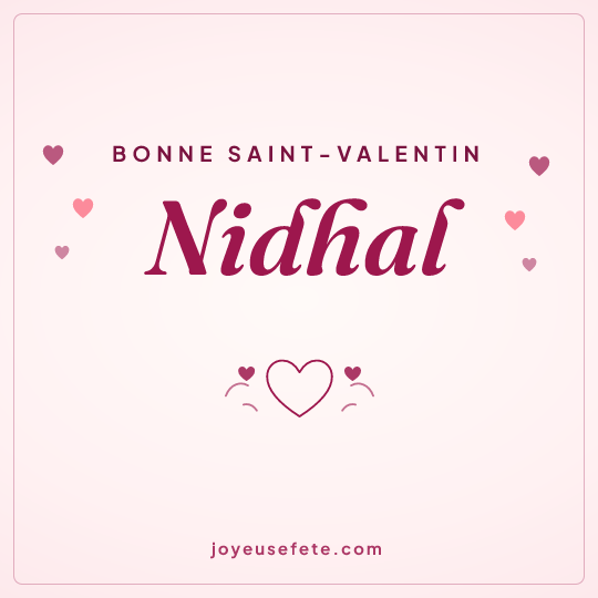 Image carrée « Bonne Saint-Valentin Nidhal » pour WhatsApp