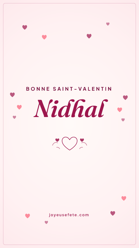 Image « Bonne Saint-Valentin Nidhal » au format story