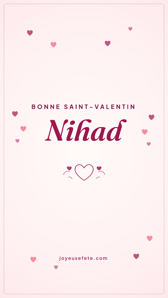 Image « Bonne Saint-Valentin Nihad » au format story