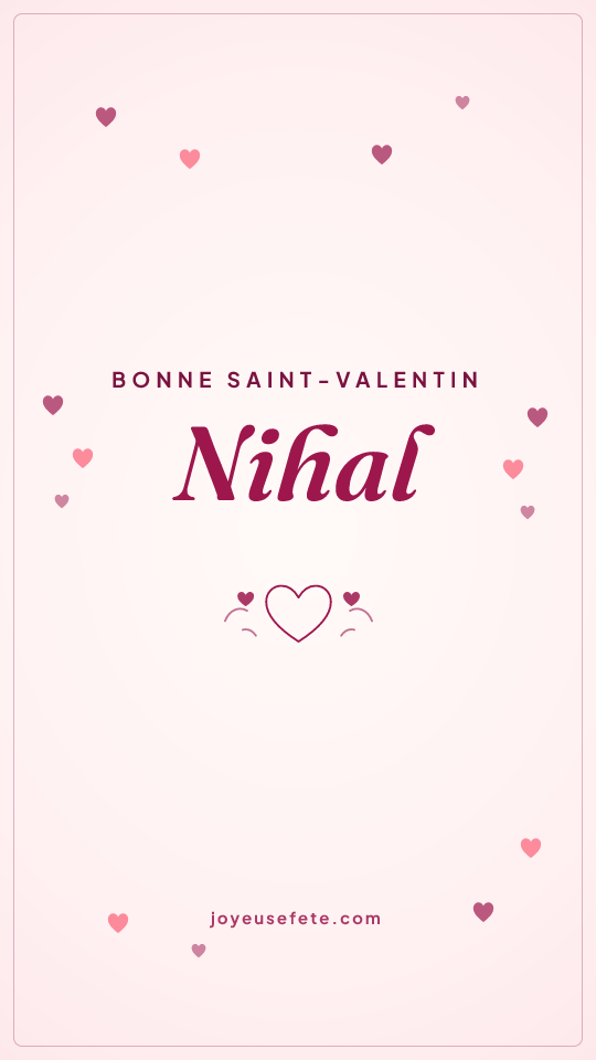 Image « Bonne Saint-Valentin Nihal » au format story