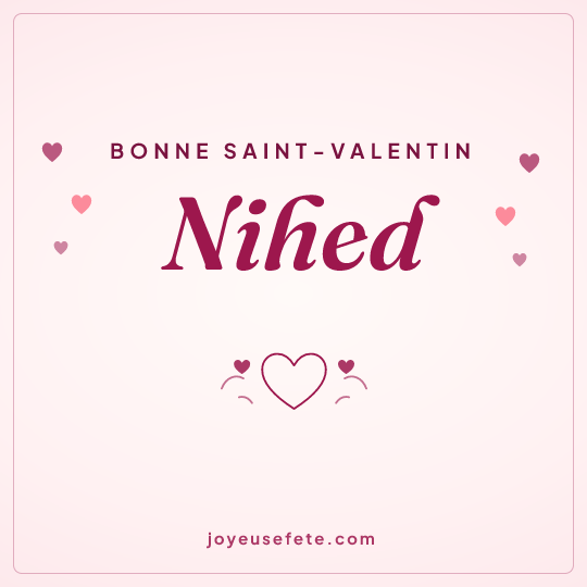 Image carrée « Bonne Saint-Valentin Nihed » pour WhatsApp