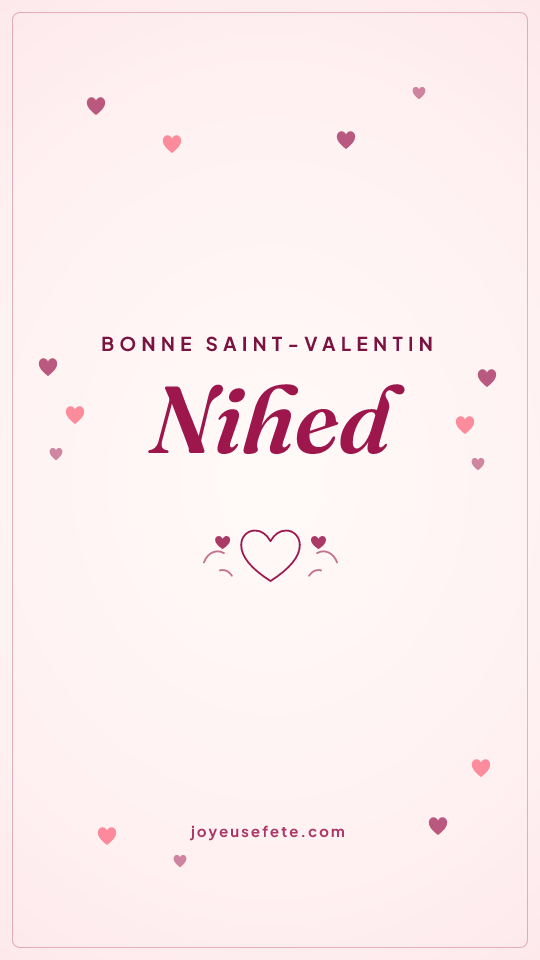 Image « Bonne Saint-Valentin Nihed » au format story