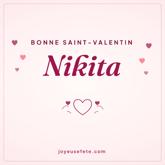 Image carrée « Bonne Saint-Valentin Nikita » pour WhatsApp