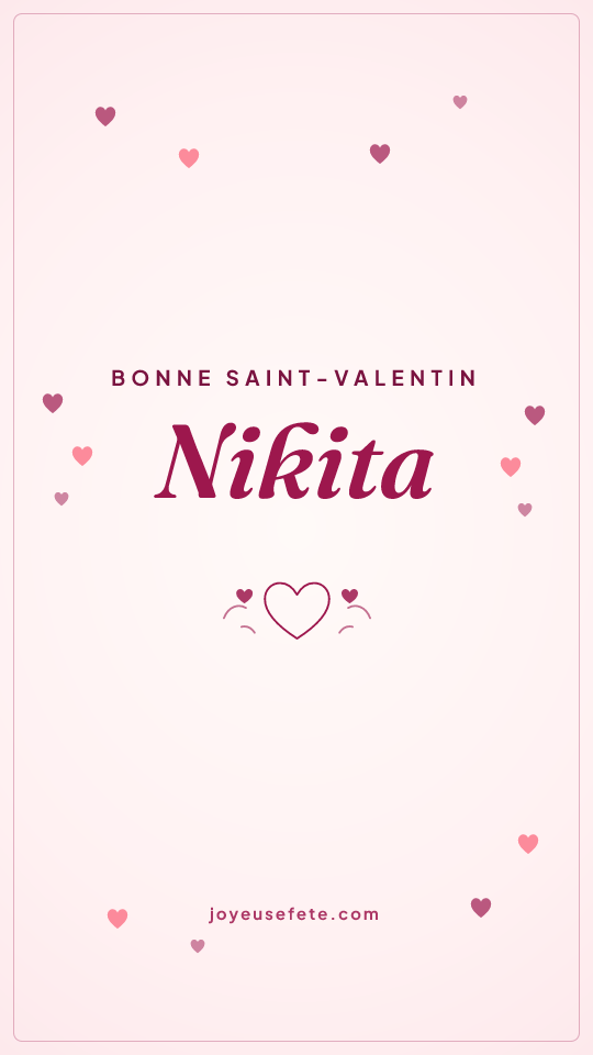 Image « Bonne Saint-Valentin Nikita » au format story