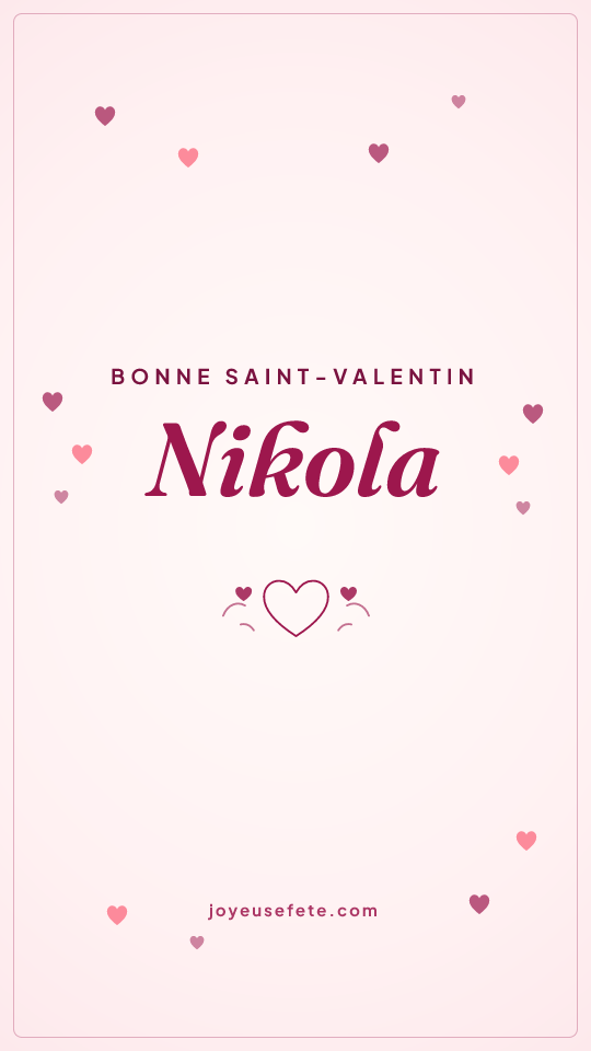 Image « Bonne Saint-Valentin Nikola » au format story