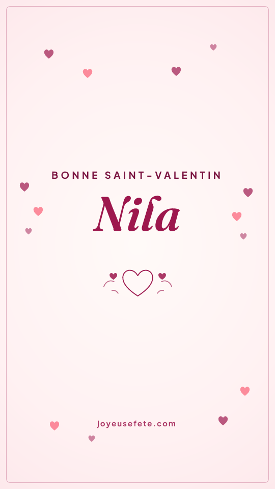 Image « Bonne Saint-Valentin Nila » au format story