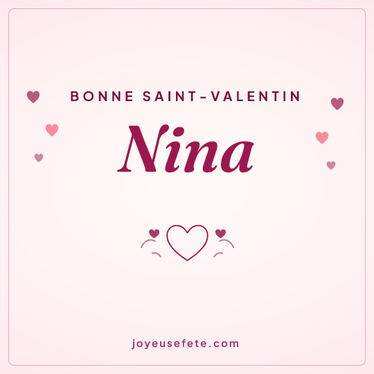 Image carrée « Bonne Saint-Valentin Nina » pour WhatsApp