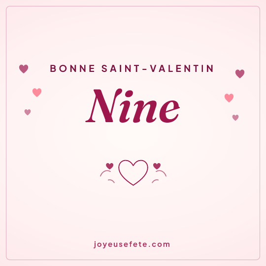 Image carrée « Bonne Saint-Valentin Nine » pour WhatsApp