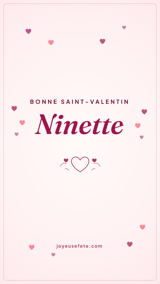 Image « Bonne Saint-Valentin Ninette » au format story