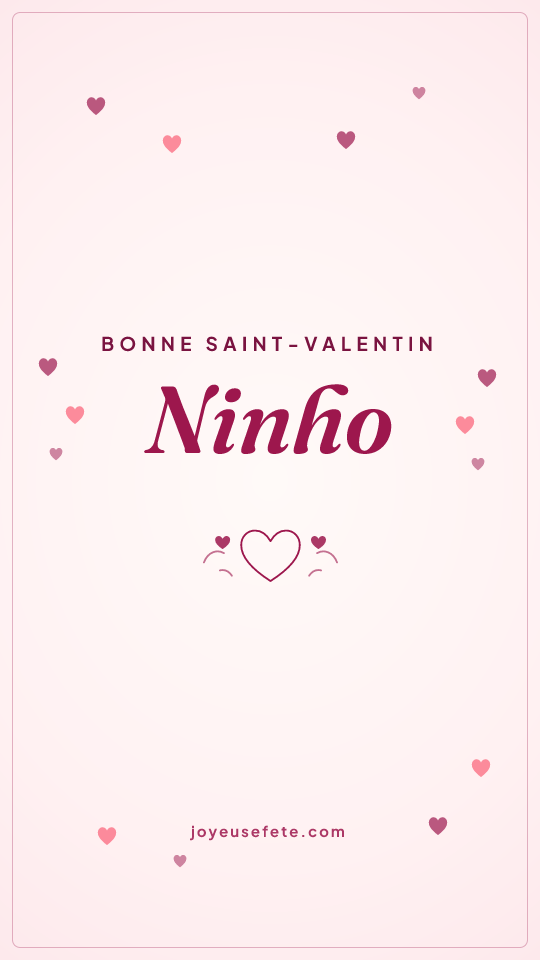 Image « Bonne Saint-Valentin Ninho » au format story