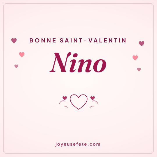 Image carrée « Bonne Saint-Valentin Nino » pour WhatsApp