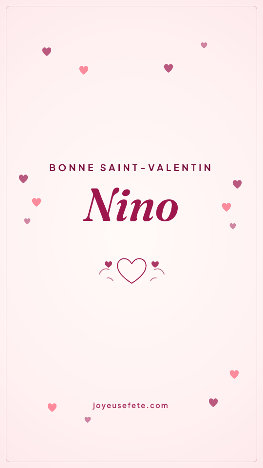 Image « Bonne Saint-Valentin Nino » au format story