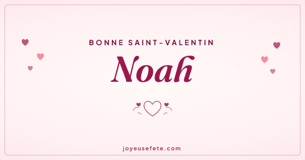 Image « Bonne Saint-Valentin Noah » au format large