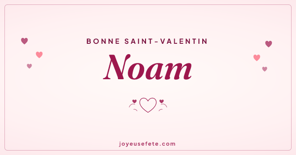 Image « Bonne Saint-Valentin Noam » au format large