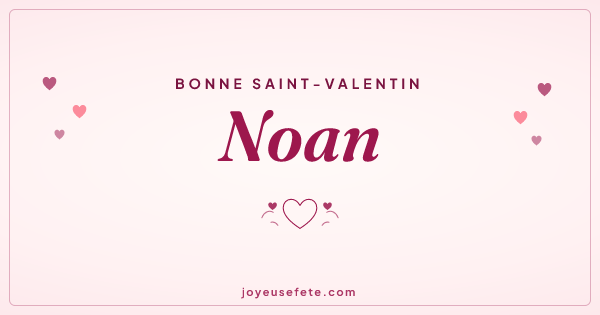 Image « Bonne Saint-Valentin Noan » au format large