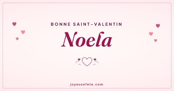 Image « Bonne Saint-Valentin Noela » au format large