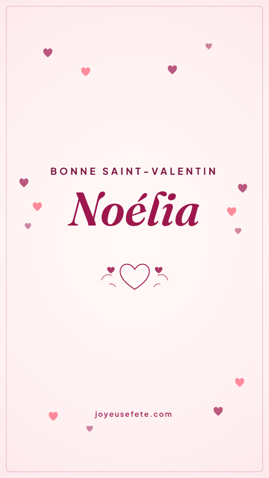 Image « Bonne Saint-Valentin Noélia » au format story