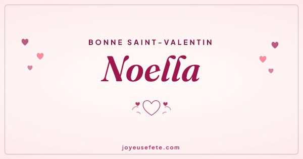 Image « Bonne Saint-Valentin Noella » au format large