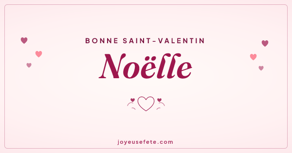 Image « Bonne Saint-Valentin Noëlle » au format large