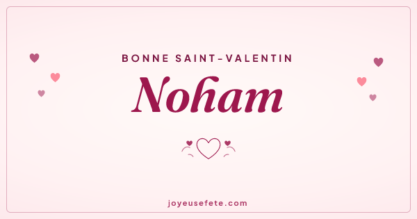 Image « Bonne Saint-Valentin Noham » au format large