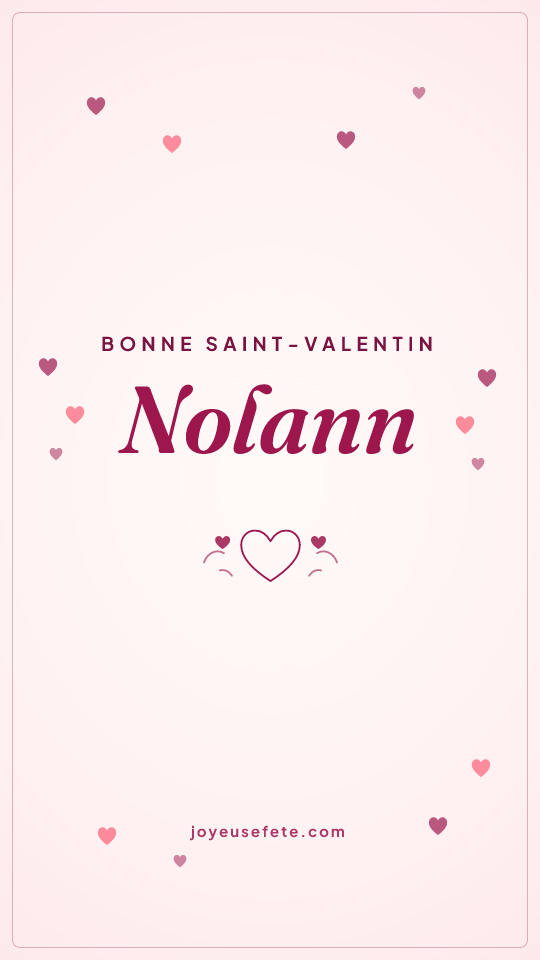 Image « Bonne Saint-Valentin Nolann » au format story