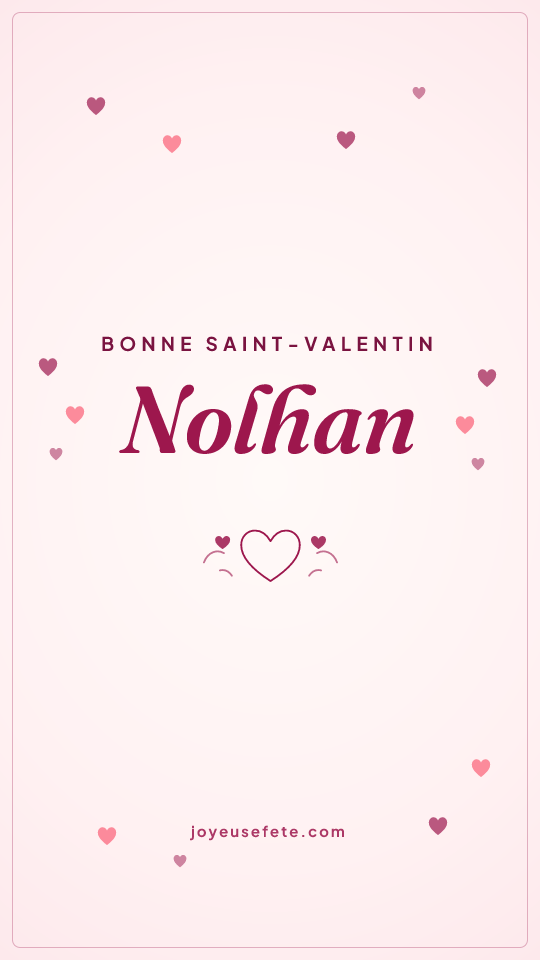 Image « Bonne Saint-Valentin Nolhan » au format story
