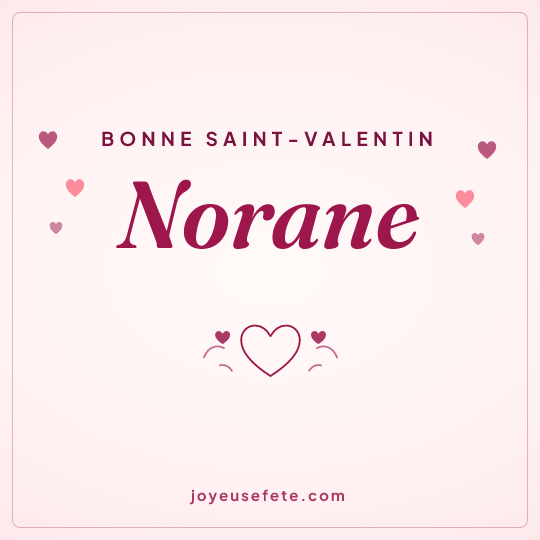 Image carrée « Bonne Saint-Valentin Norane » pour WhatsApp
