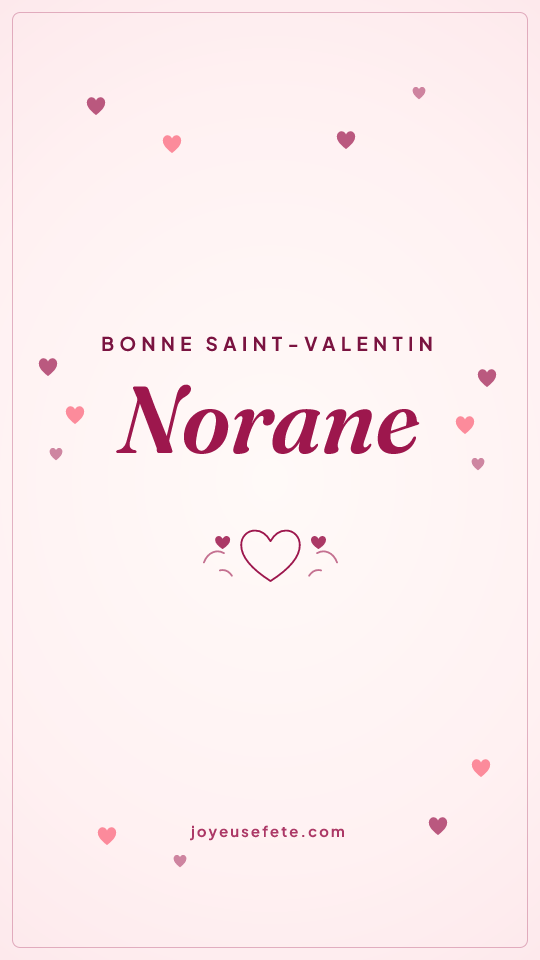 Image « Bonne Saint-Valentin Norane » au format story