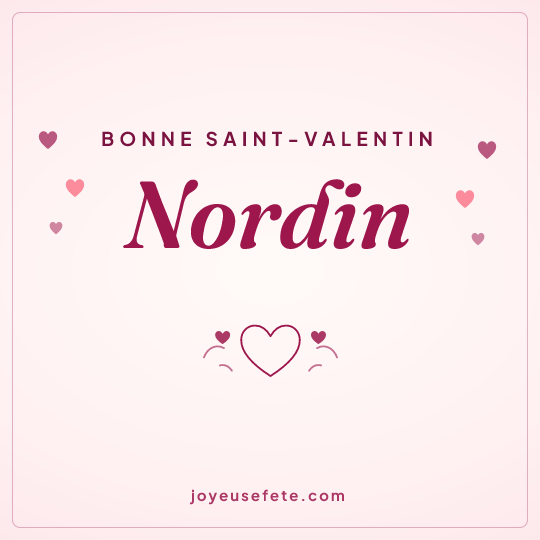 Image carrée « Bonne Saint-Valentin Nordin » pour WhatsApp