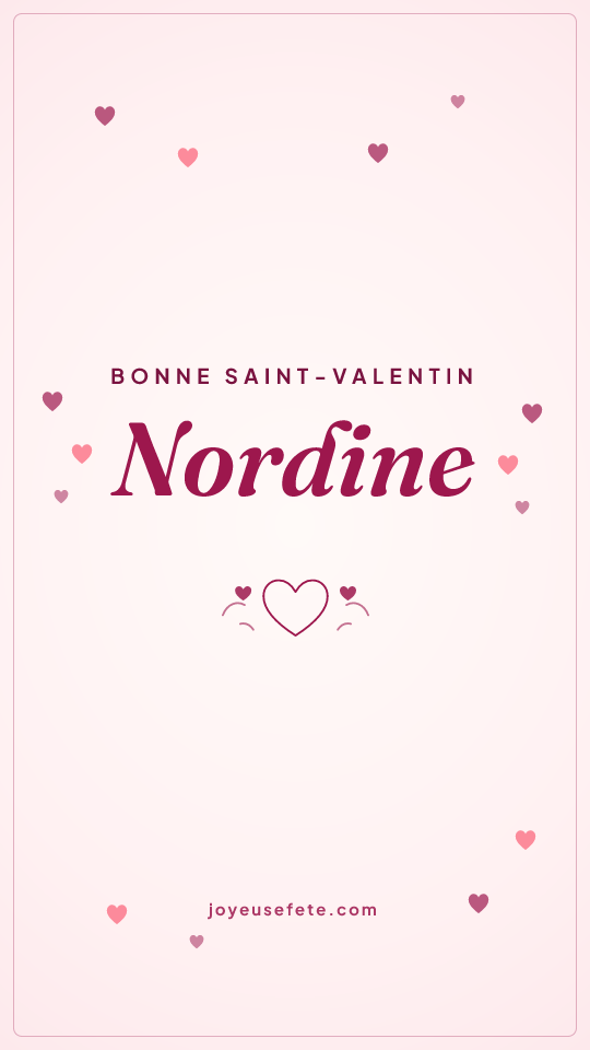 Image « Bonne Saint-Valentin Nordine » au format story