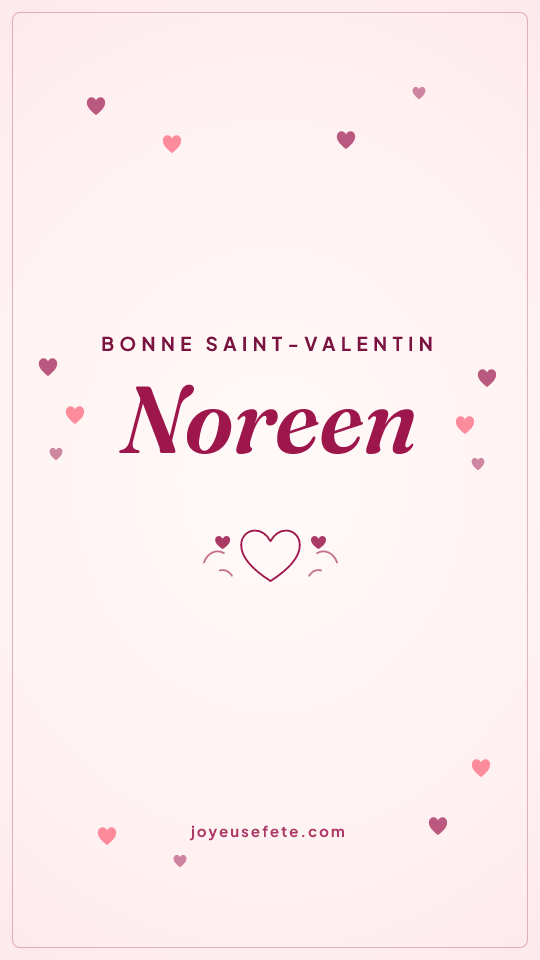 Image « Bonne Saint-Valentin Noreen » au format story