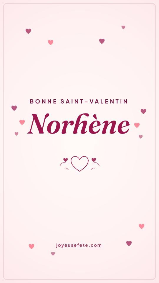 Image « Bonne Saint-Valentin Norhène » au format story