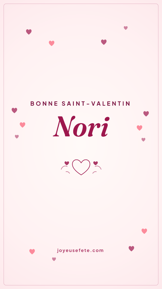 Image « Bonne Saint-Valentin Nori » au format story