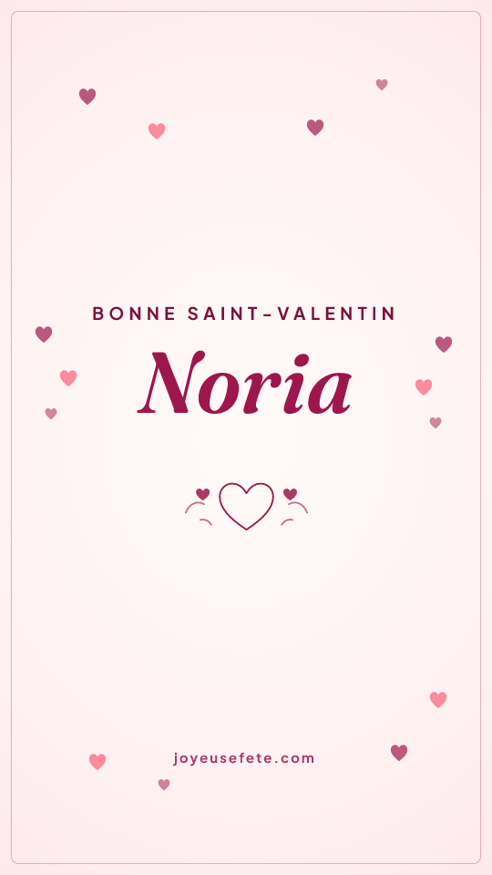 Image « Bonne Saint-Valentin Noria » au format story