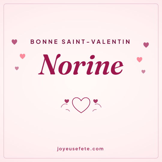 Image carrée « Bonne Saint-Valentin Norine » pour WhatsApp